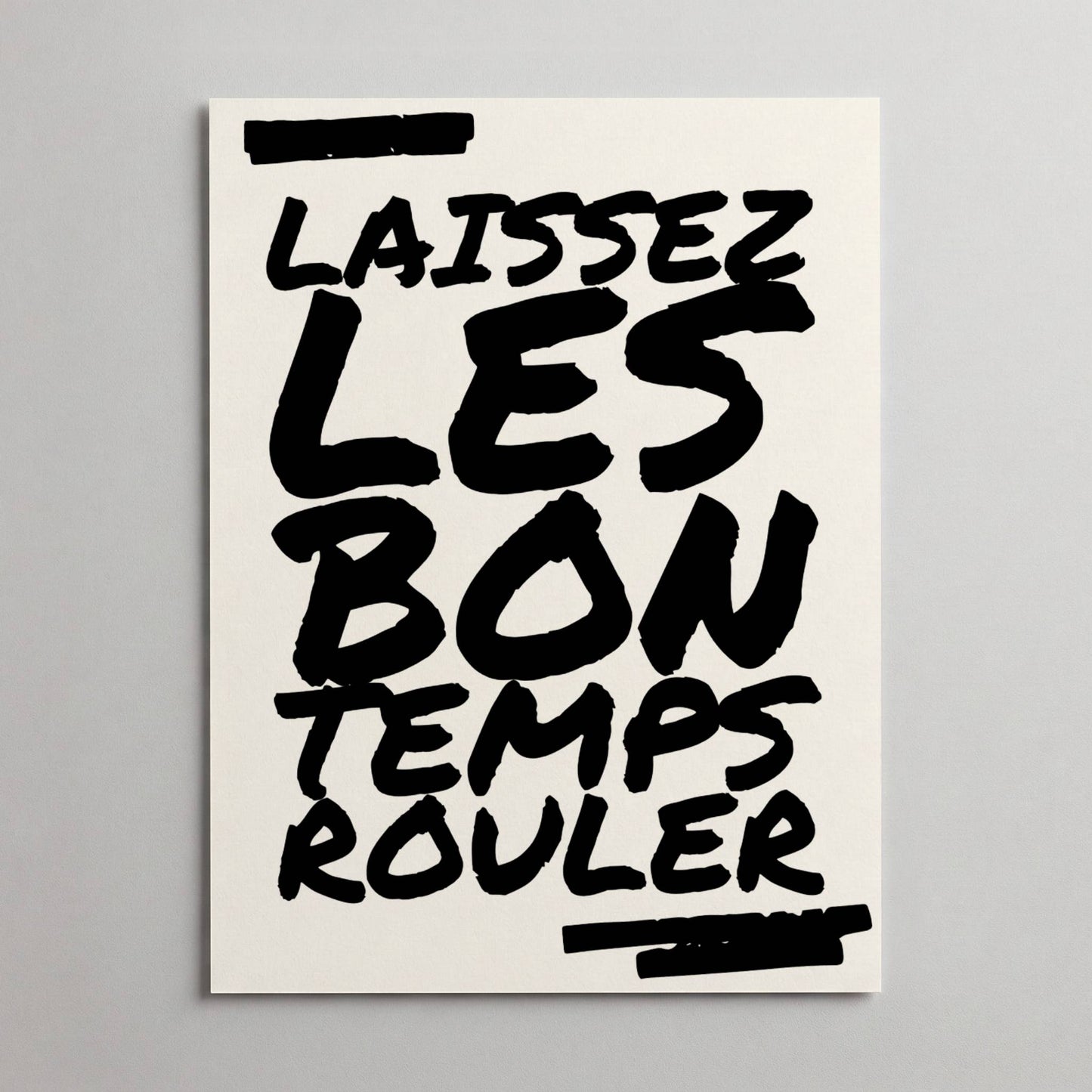 Laissez Le Bon Temps Rouler Art Print