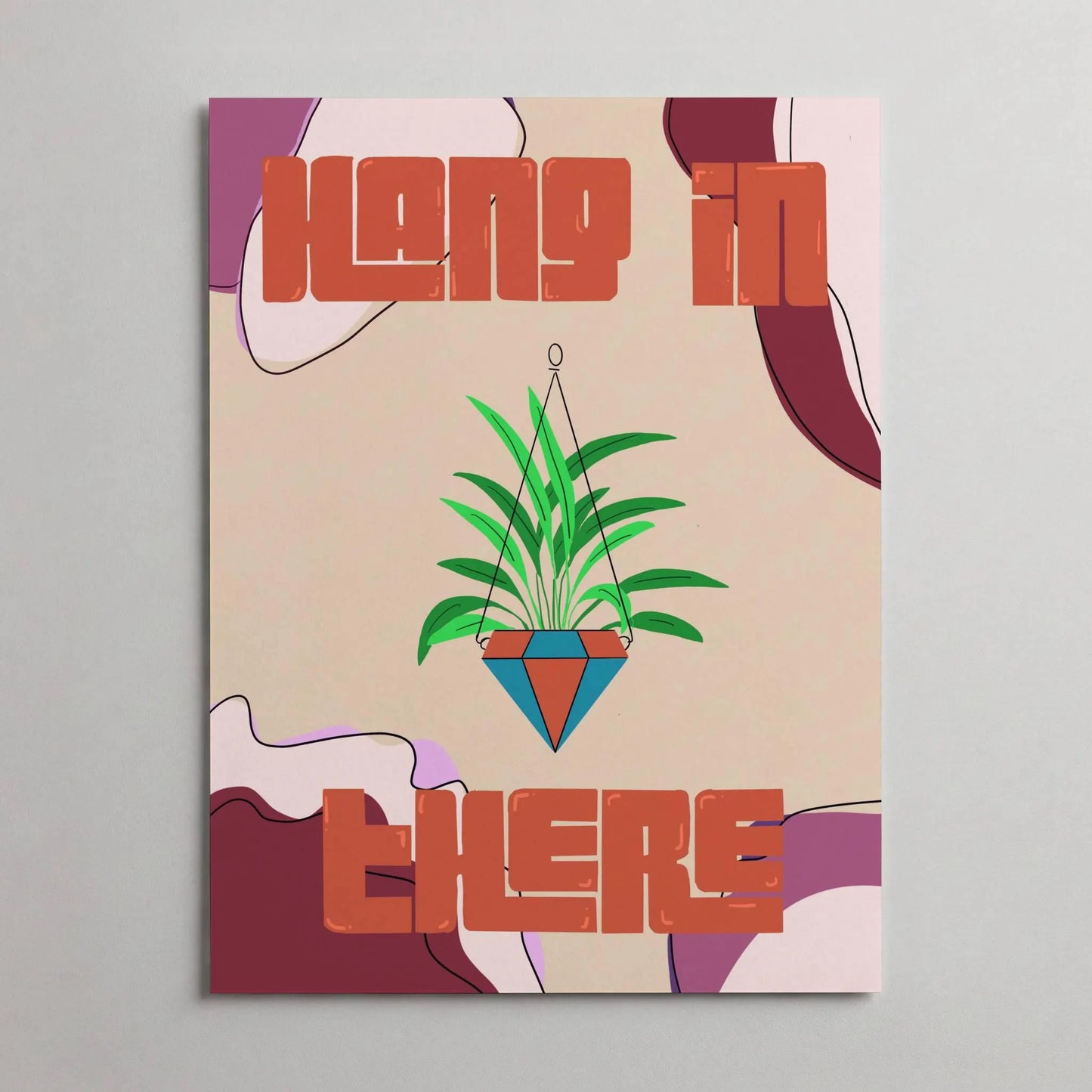 Hang In There Art Print