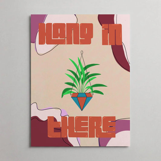 Hang In There Art Print
