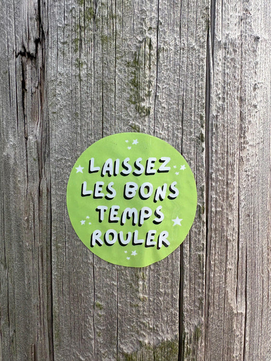 Laissez Les Bons Temps Rouler" Sticker