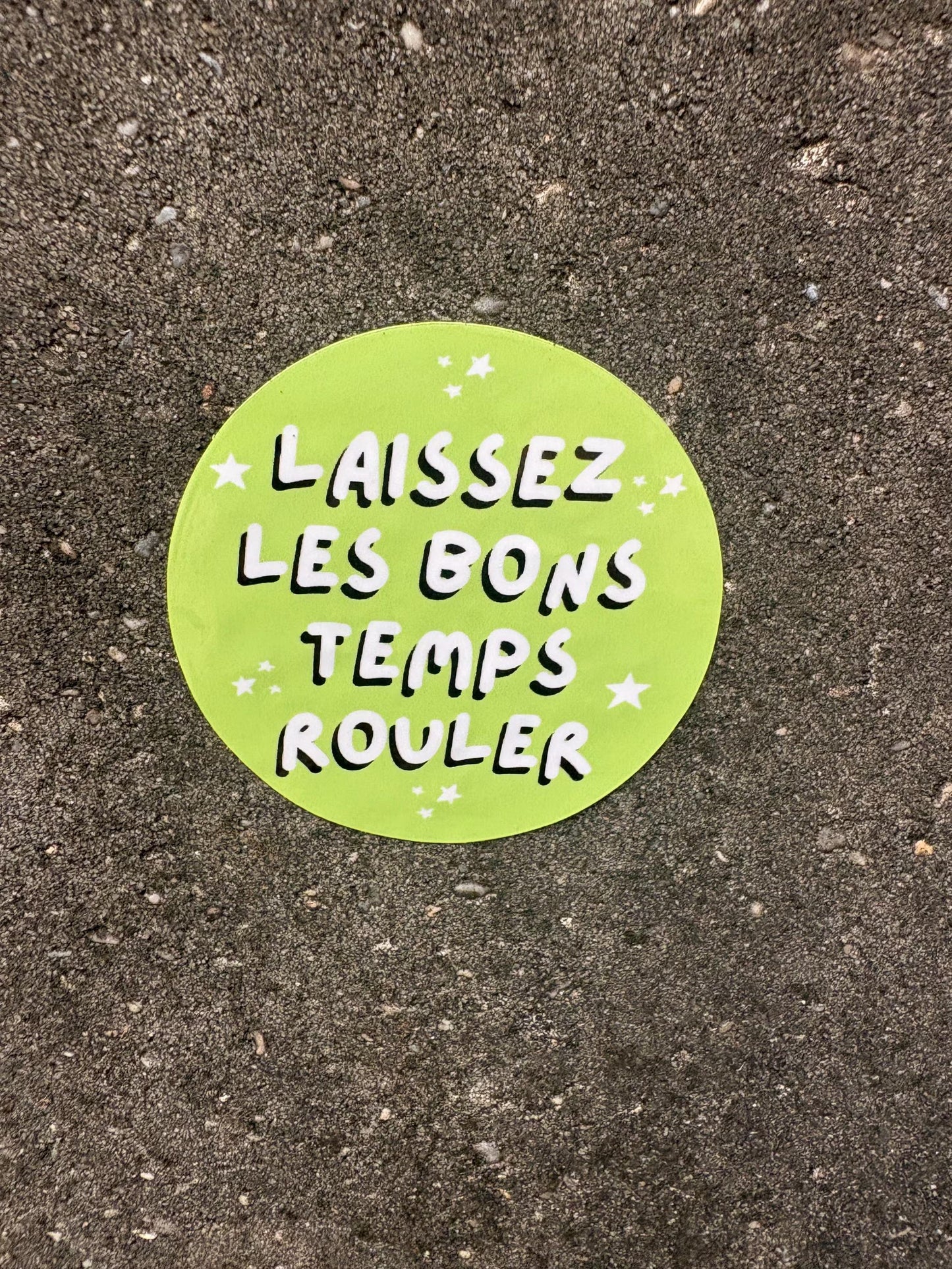 Laissez Les Bons Temps Rouler" Sticker